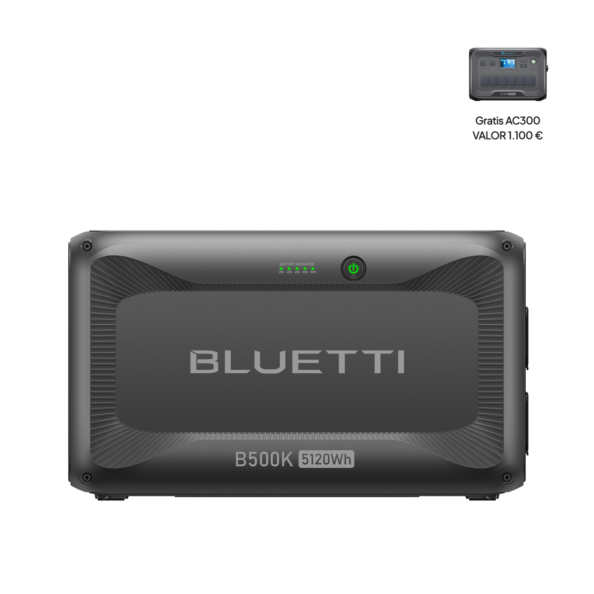 B500K (Gratis AC300)